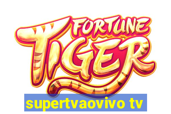 supertvaovivo tv